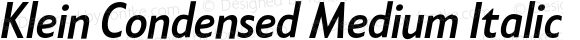 Klein Condensed Medium Italic