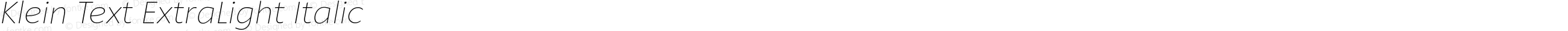 Klein Text ExtraLight Italic
