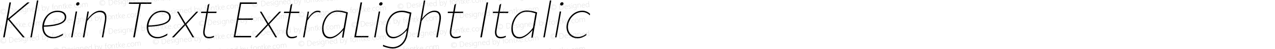 Klein Text ExtraLight Italic