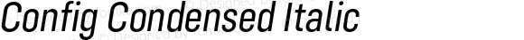 Config Condensed Italic