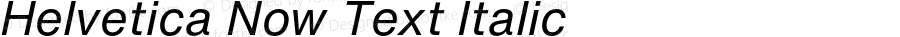 Helvetica Now Text Italic Version 1.00, build 4, s3