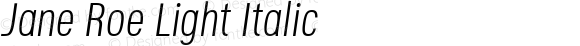 Jane Roe Light Italic