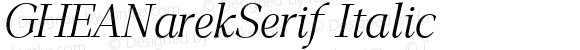 GHEANarekSerif Italic