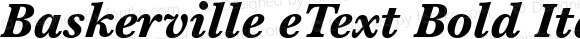 Baskerville eText Bold Italic