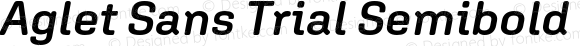 Aglet Sans Trial Semibold Italic