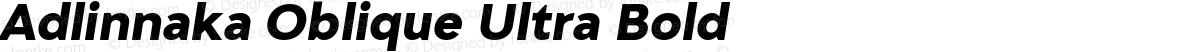 Adlinnaka Oblique Ultra Bold