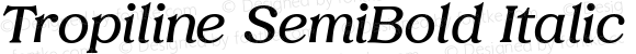 Tropiline SemiBold Italic