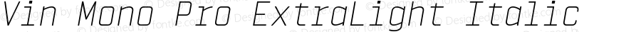 Vin Mono Pro ExtraLight Italic