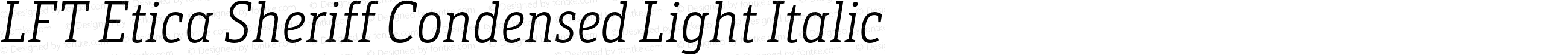 LFT Etica Sheriff Condensed Light Italic