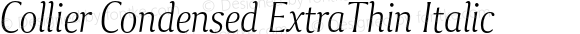 Collier Condensed ExtraThin Italic