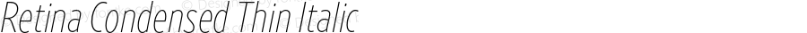 Retina Condensed Thin Italic