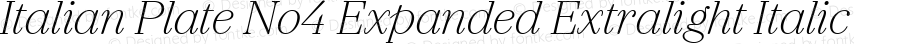 Italian Plate No4 Expanded Extralight Italic