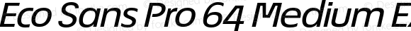 Eco Sans Pro 64 Medium Extended Italic