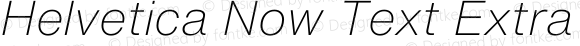 Helvetica Now Text Extra Light Italic