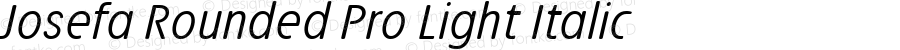 Josefa Rounded Pro Light Italic