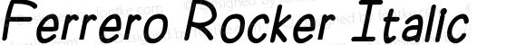 Ferrero Rocker Italic