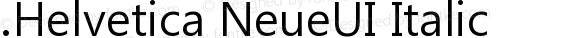 .Helvetica NeueUI Italic