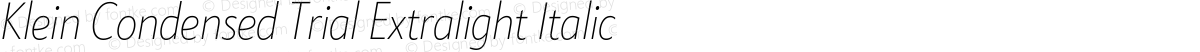 Klein Condensed Trial Extralight Italic