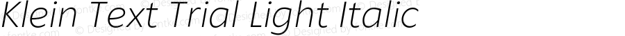 Klein Text Trial Light Italic