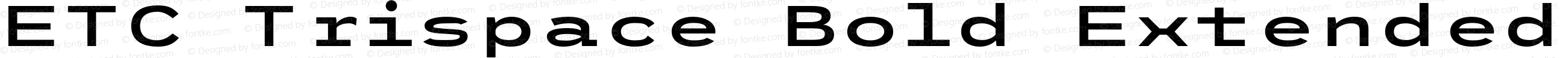 ETC Trispace Bold Extended