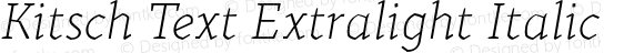 Kitsch Text Extralight Italic