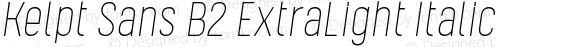 Kelpt Sans B2 ExtraLight Italic
