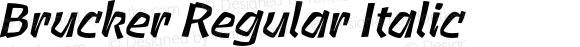 Brucker Regular Italic