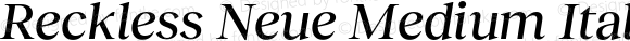 Reckless Neue Medium Italic