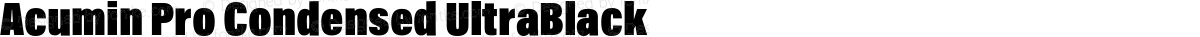 Acumin Pro Condensed UltraBlack