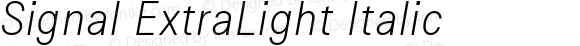 Signal ExtraLight Italic