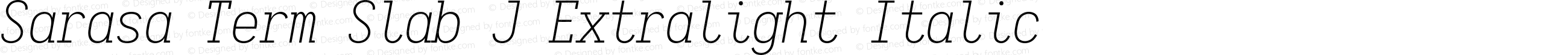 Sarasa Term Slab J Extralight Italic