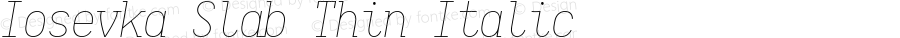 Iosevka Slab Thin Italic