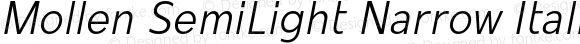 Mollen SemiLight Narrow Italic