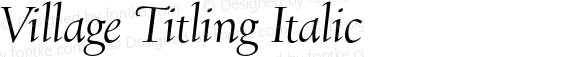 Village Titling Italic