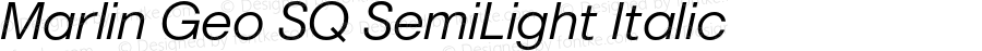 MarlinGeoSQ-SemiLightItalic