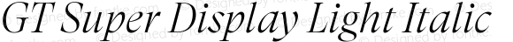 GT Super Display Light Italic