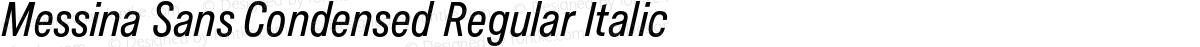 Messina Sans Condensed Regular Italic