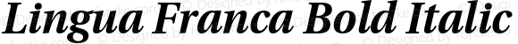 Lingua Franca Bold Italic