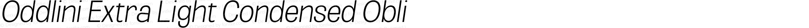 Oddlini Extra Light Condensed Obli