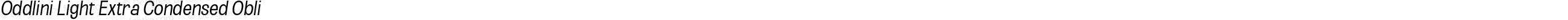 Oddlini Light Extra Condensed Obli