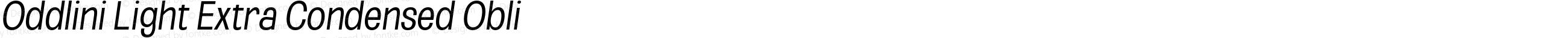 Oddlini Light Extra Condensed Obli