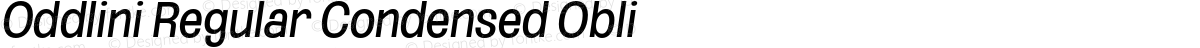 Oddlini Regular Condensed Obli