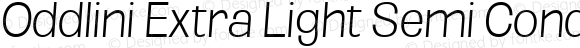 Oddlini Extra Light Semi Condensed SeObli