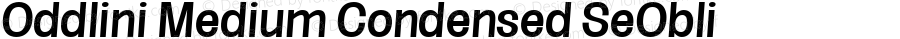 Oddlini Medium Condensed SeObli