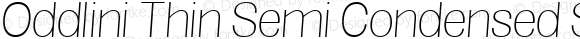 Oddlini Thin Semi Condensed SeObli