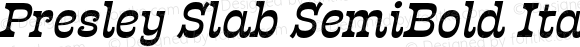 Presley Slab SemiBold Italic