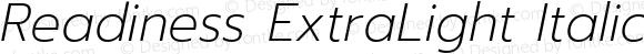 Readiness ExtraLight Italic