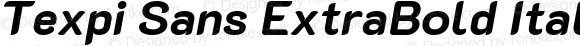 Texpi Sans ExtraBold Italic
