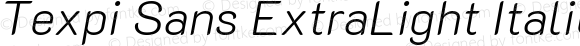 Texpi Sans ExtraLight Italic