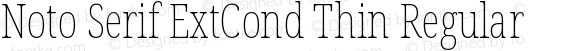 Noto Serif ExtCond Thin Regular